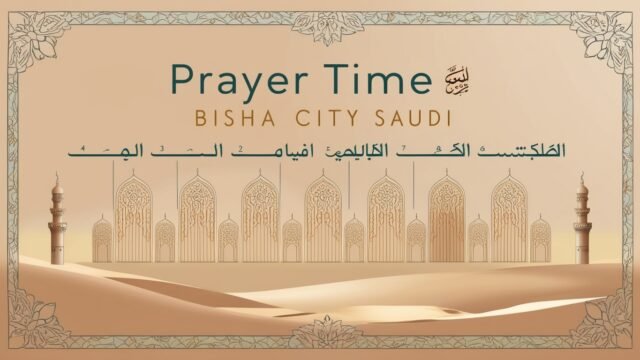 prayer time - salah time bisha city