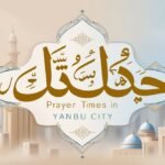 prayer time - salah time in Yanbu city